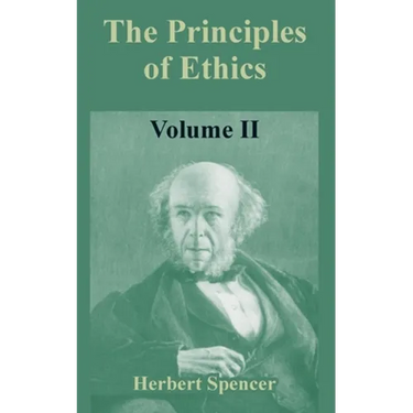 The Principles of Ethics: Volume II