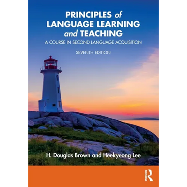 Principles of Language Learning and Teaching: A Course in Second Language Acquisition
