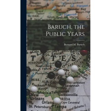 Baruch, the Public Years