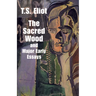 The Sacred Wood and Major Early Essays
