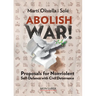 Abolish war!: Proposals for Nonviolent Self-defense with Civil Deterrence