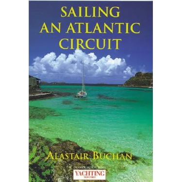 Yachting Monthly's Sailing an Atlantic Circuit