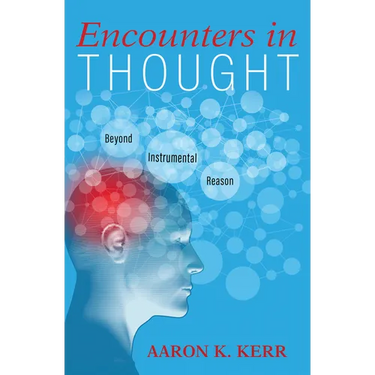 Encounters in Thought