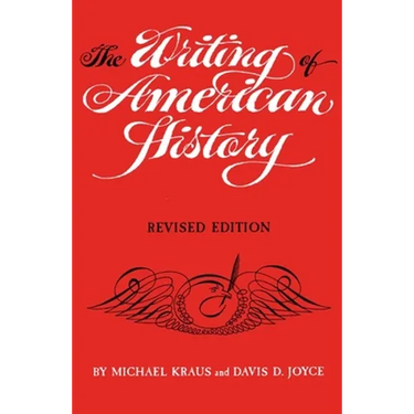 The Writing of American History, Revised Edition