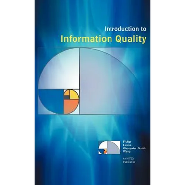 Introduction to Information Quality