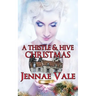 A Thistle & Hive Christmas