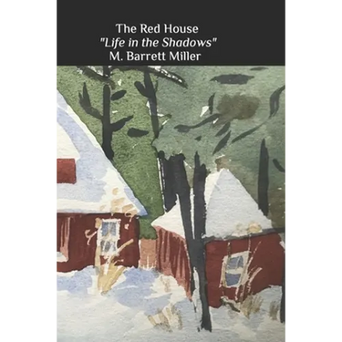 The Red House: "Life in the Shadows"