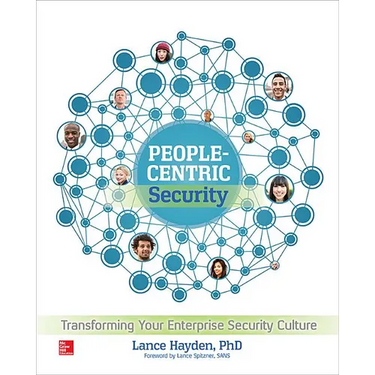 People-Centric Security: Transforming Your Enterprise Security Culture