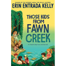 Those Kids from Fawn Creek
