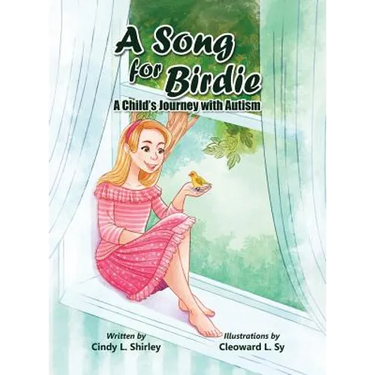 A Song for Birdie: A Child's Journey with Autism