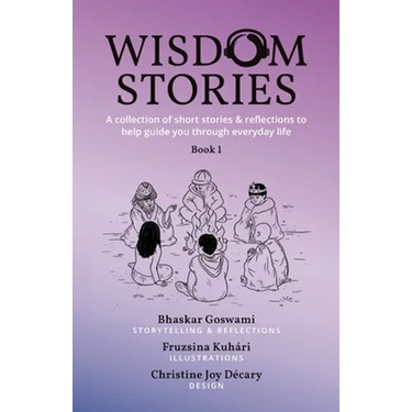 Wisdom Stories: A collection of short stories & reflections to help guide you through everyday life