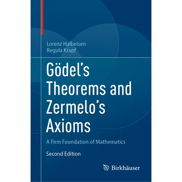 Gödel's Theorems and Zermelo's Axioms: A Firm Foundation of Mathematics