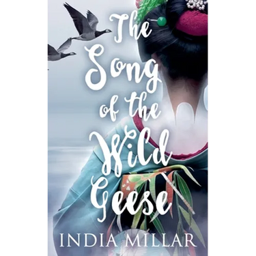 The Song of the Wild Geese: A Historical Romance Novel