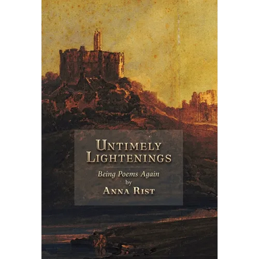 Untimely Lightenings: Being Poems Again