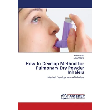 How to Develop Method for Pulmonary Dry Powder Inhalers