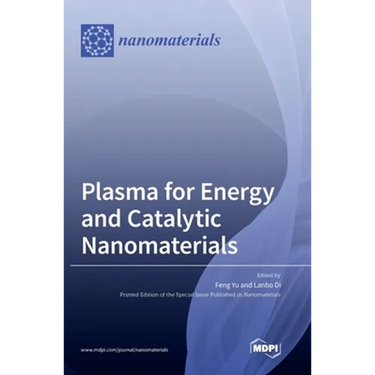 Plasma for Energy and Catalytic Nanomaterials