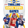 Thrilling Super Bowl Games