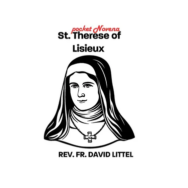 St. Therese of Lisieux: POCKET Novena