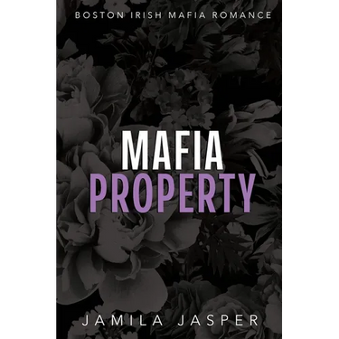 Mafia Property: BWWM Dark Mafia Romance