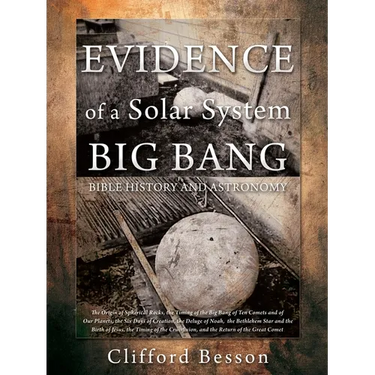 Evidence of a Solar System Big Bang: Bible History and Astronomy