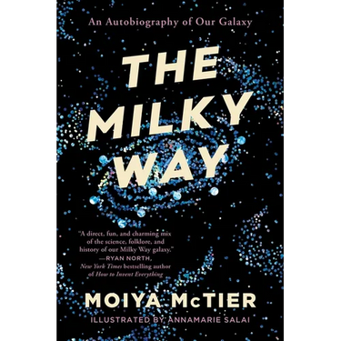 The Milky Way: An Autobiography of Our Galaxy