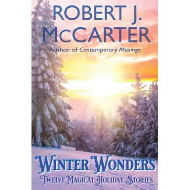 Winter Wonders: Twelve Magical Holiday Stories