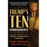 Trump's Ten Commandments: Strategic Lessons from the Trump Leadership Toolbox