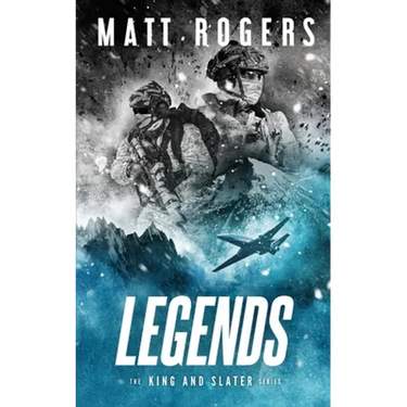 Legends: A King & Slater Thriller