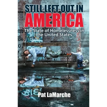 Still Left Out In America: The State of Homelessness in the United States