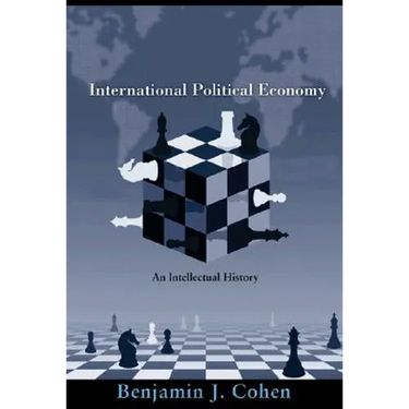 International Political Economy: An Intellectual History
