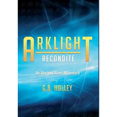 ARKLIGHT Recondite: An Ancient Alien Adventure