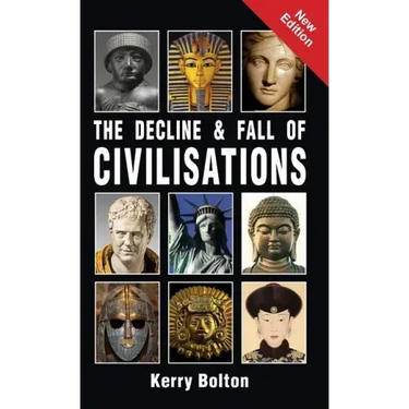 The Decline and Fall of Civilisations