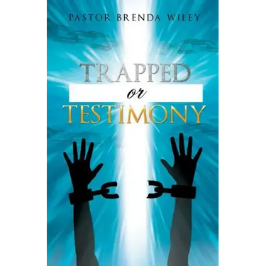 Trapped or Testimony