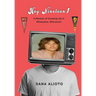 Hey Nineteen! A Memoir of Growing Up in Milwaukee, Wisconsin