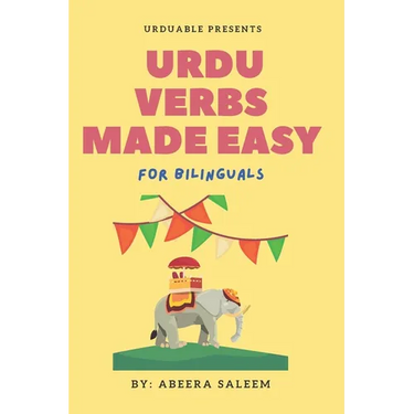 Urdu Verbs Made Easy: for bilinguals