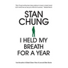 I Held My Breath For A Year: and Other Essays