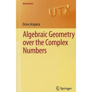 Algebraic Geometry Over the Complex Numbers