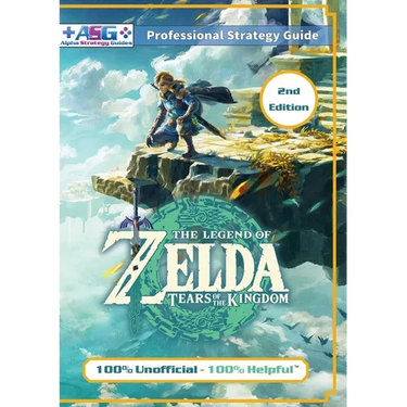 The Legend of Zelda Tears of the Kingdom Strategy Guide Book (2nd Edition - Full Color): 100% Unofficial - 100% Helpful Walkthrough