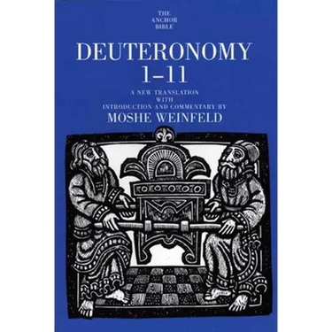 Deuteronomy 1-11: A New Translation with Introduction and Commentary