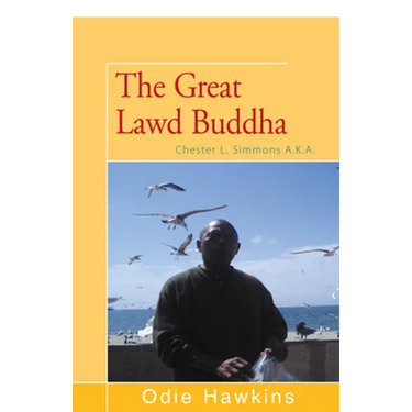 Chester L. Simmons: (The Great Lawd Buddha)