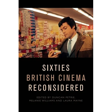Sixties British Cinema Reconsidered