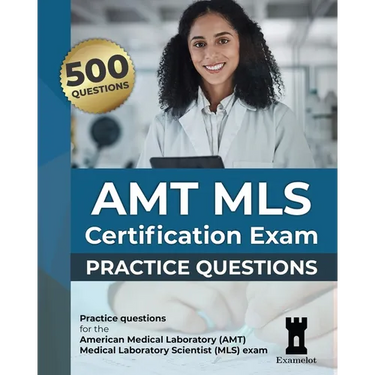 AMT MLS Certification Exam: Practice Questions