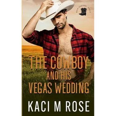 The Cowboy and His Vegas Wedding