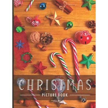 Christmas Picture Book: for Alzheimer's Patients and Seniors with Dementia.