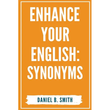 Enhance Your English: Synonyms