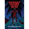 Future Weird: Science Fiction with a Touch of Strange