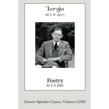 Poetry by T.S. Eliot (Deseret Alphabet edition)