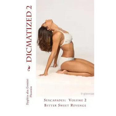 Dicmatized 2: Bitter Sweet Revenge