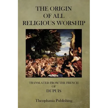 The Origin of All Religious Worship