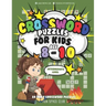 Crossword Puzzles for Kids Ages 8-10 Intermediate Level: 80 Daily Easy Puzzle Crossword for Kids